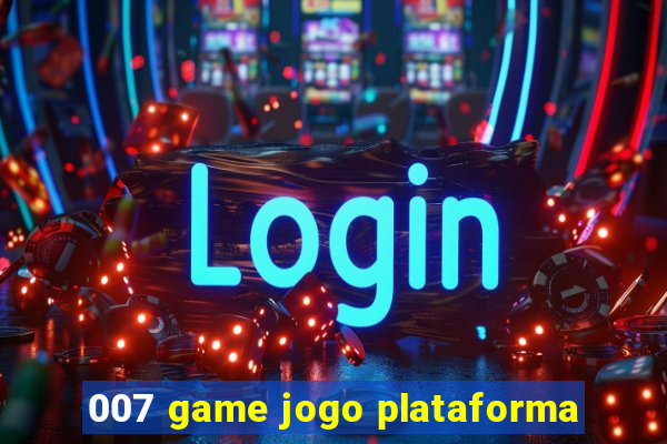 007 game jogo plataforma